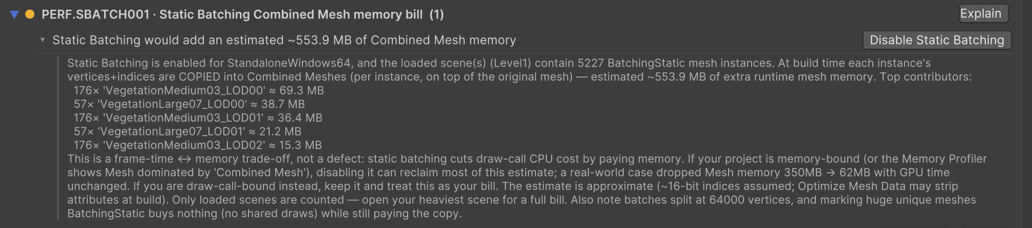 PerfLint PERF.SBATCH001: Static Batching would add an estimated ~553.9 MB of Combined Mesh memory; 5,227 Batching Static instances in Level1; top contributors are vegetation LODs